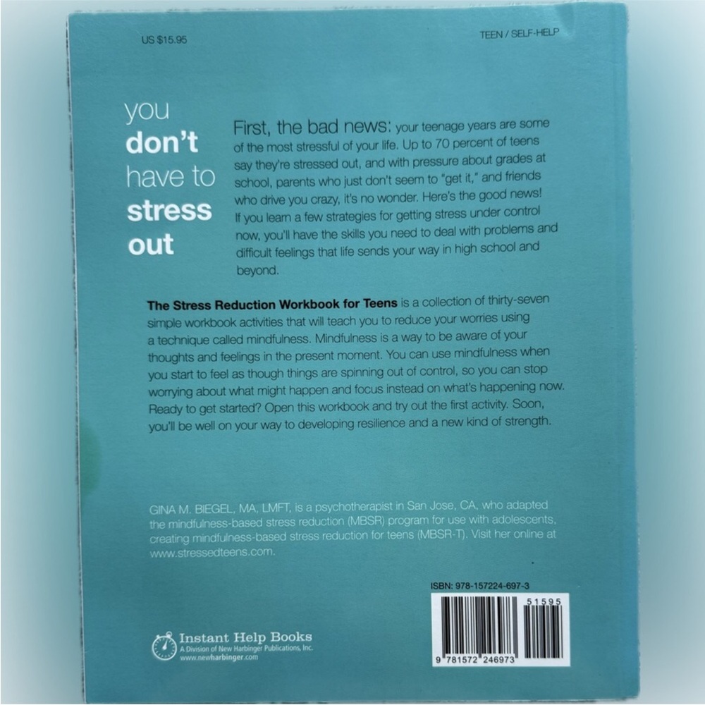 The Stress Reduction Workbook for Teens by Gina M. Biegel